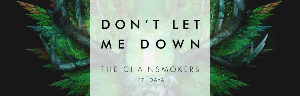the chainsmokers don't let me down ft. daya lyrics review