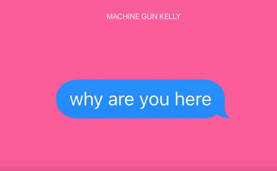 machine gun kelly why are you here